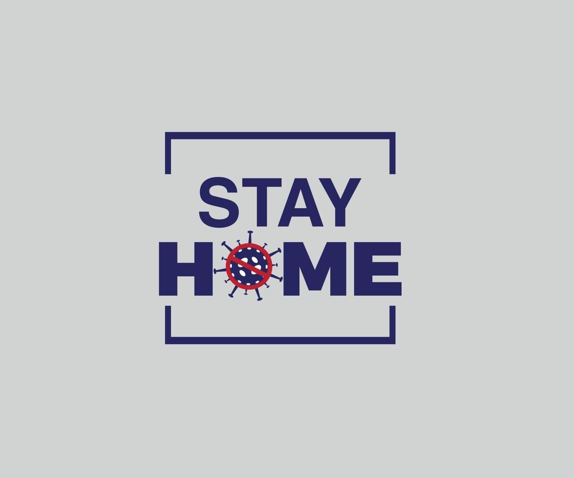 STAY HOME CORONA VIRUS ALERT TYPOGRAPHY VECTOR