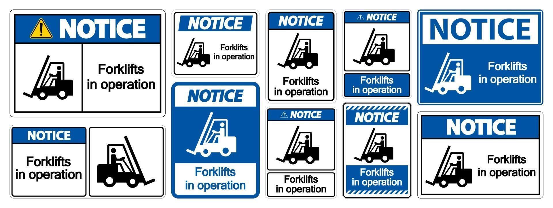 Notice forklifts in operation Symbol Sign Isolated vector