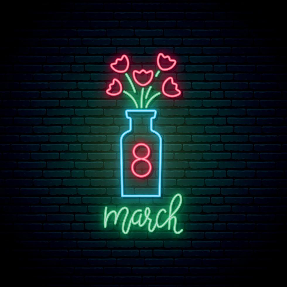 Vase with Flowers neon sign. 8 march bright design. vector