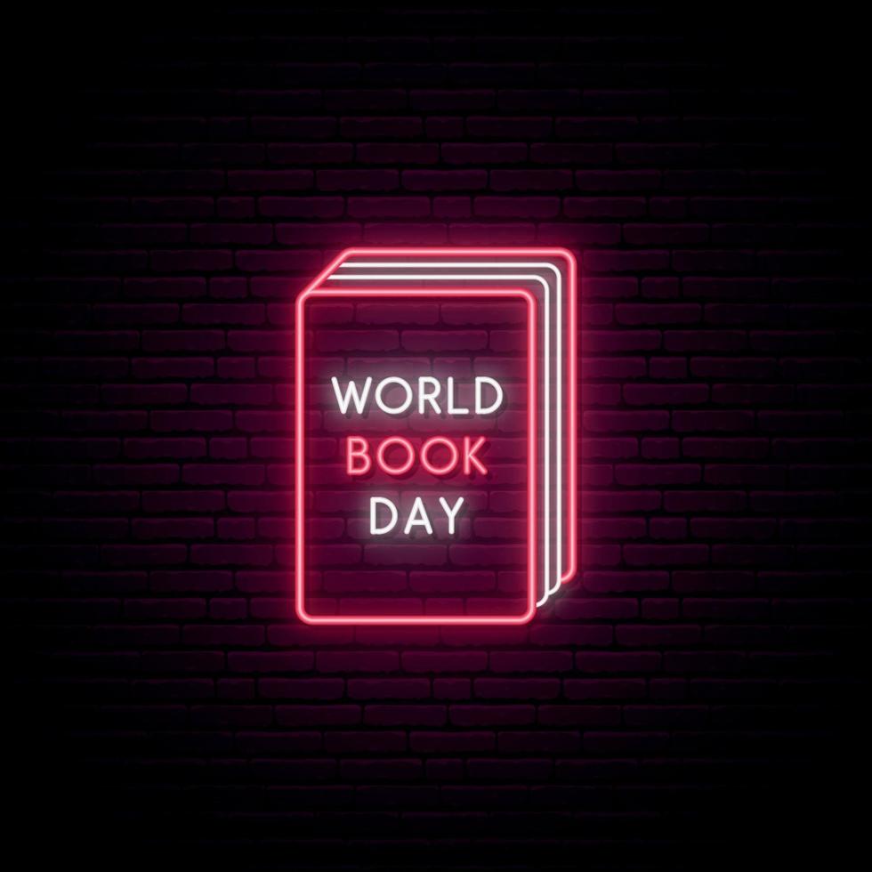 Happy World Book Day Neon Sign. Bright neon book on dark brick wall background. vector