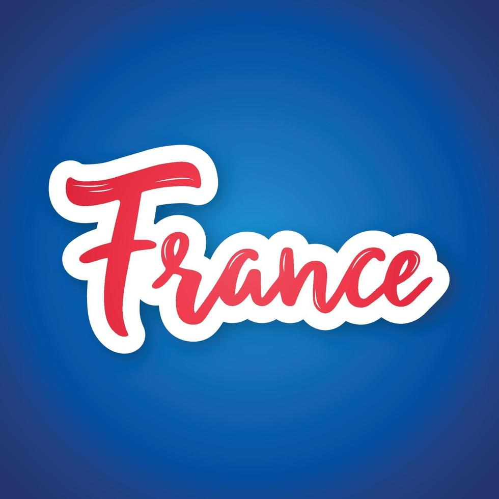 France - handwritten name of the country. Sticker with lettering in paper cut style. vector