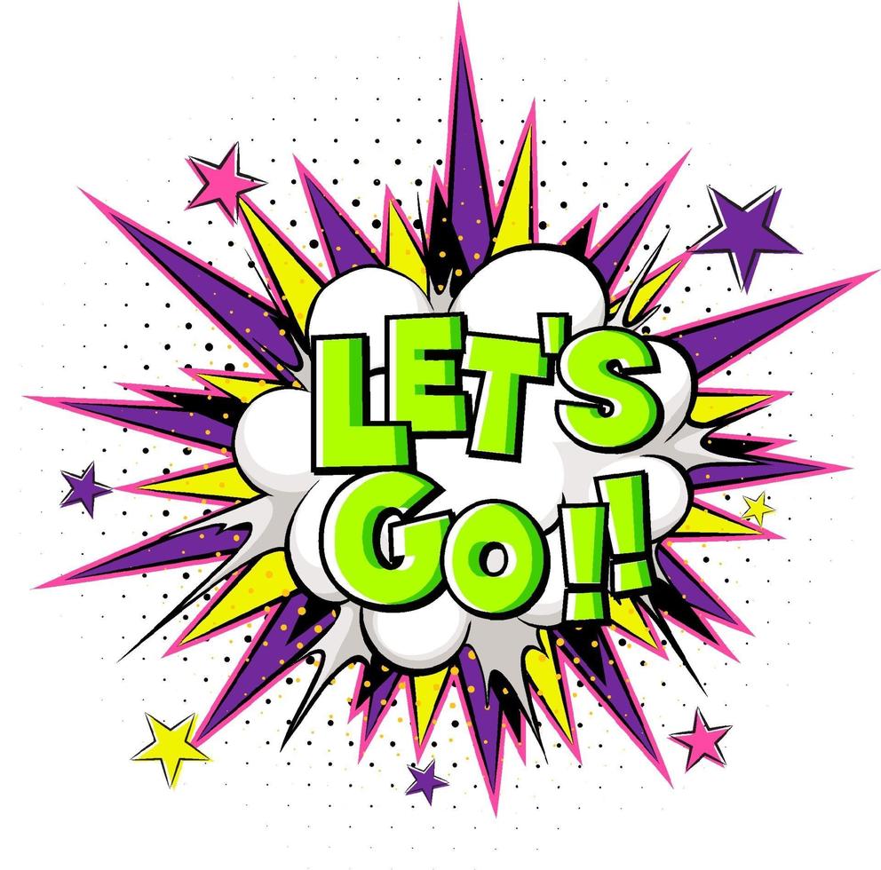 Comic speech bubble with let's go text vector