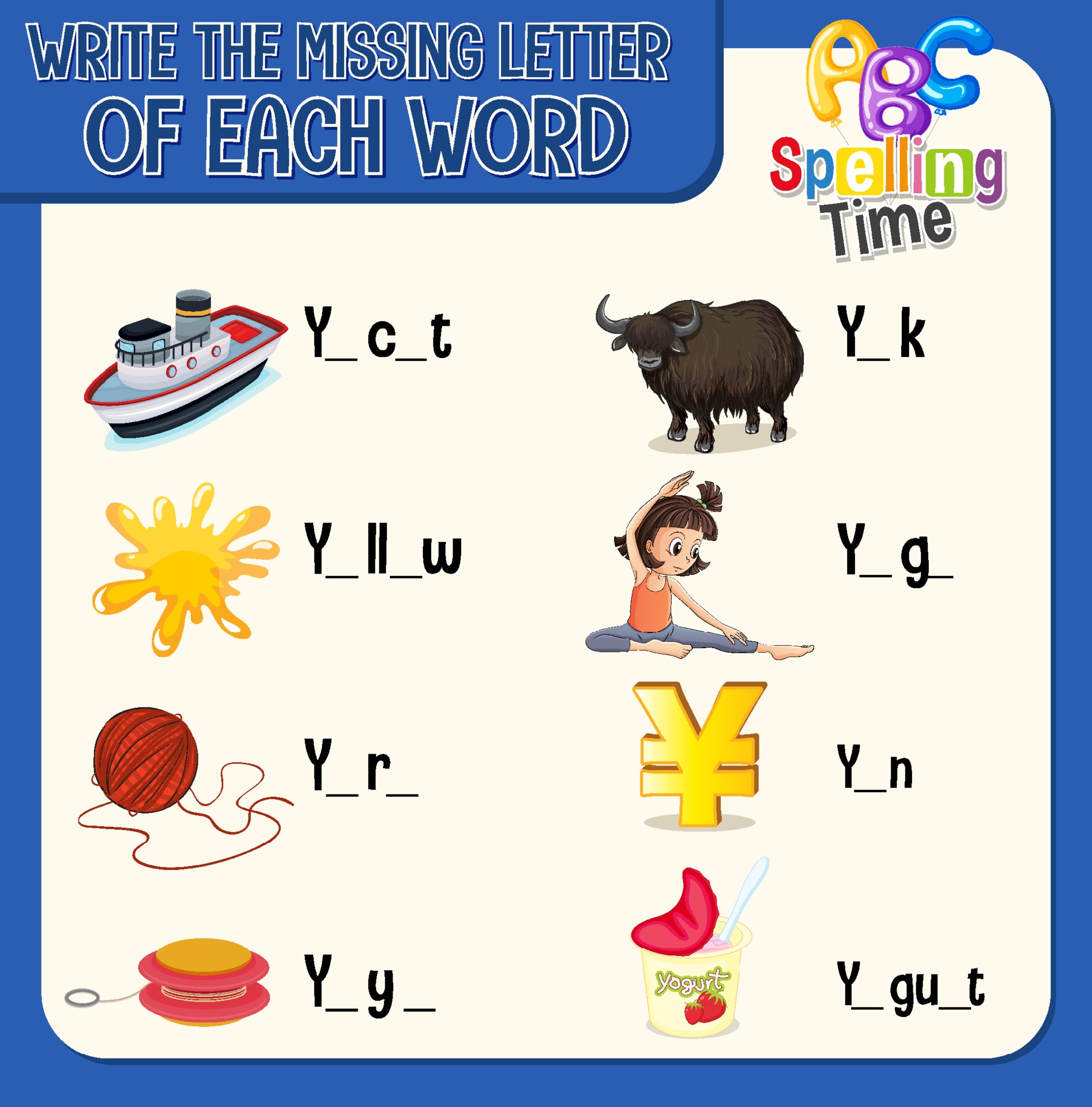 Write the missing letters in each. Write the missing letters in each