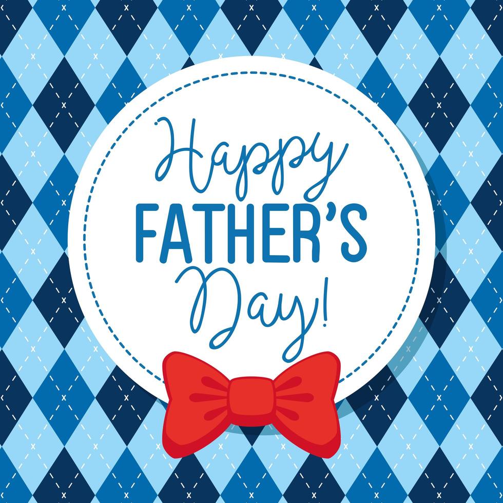 happy fathers day card with bow tie in a round frame vector