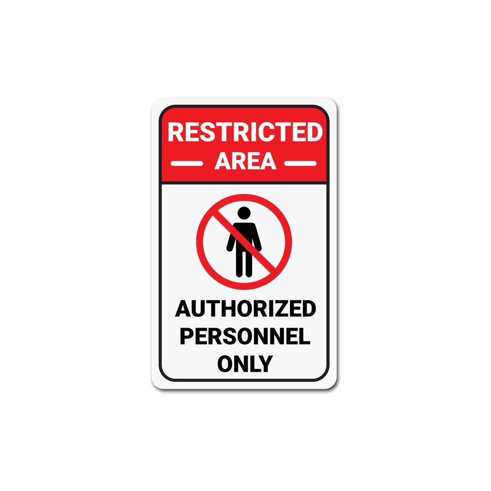 Restricted Area authorized personnel only sign vector