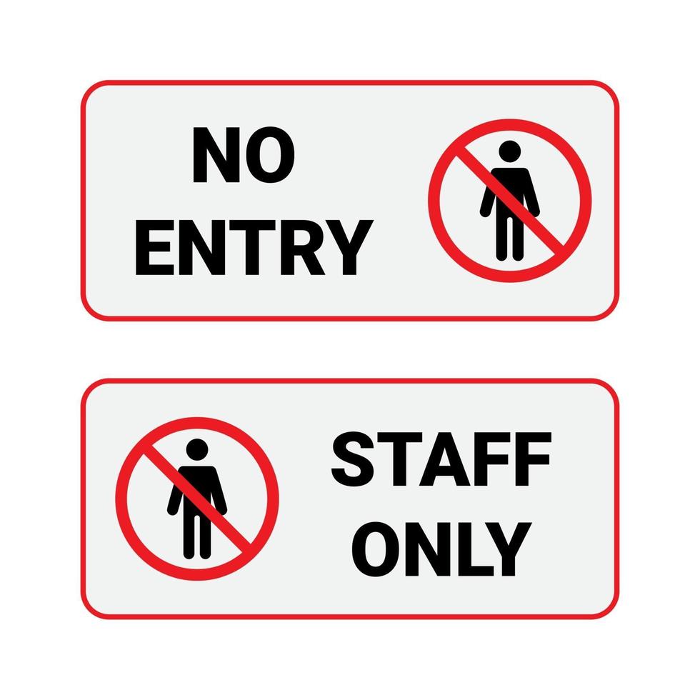 sign no entry and staff only isolated on white background. vector