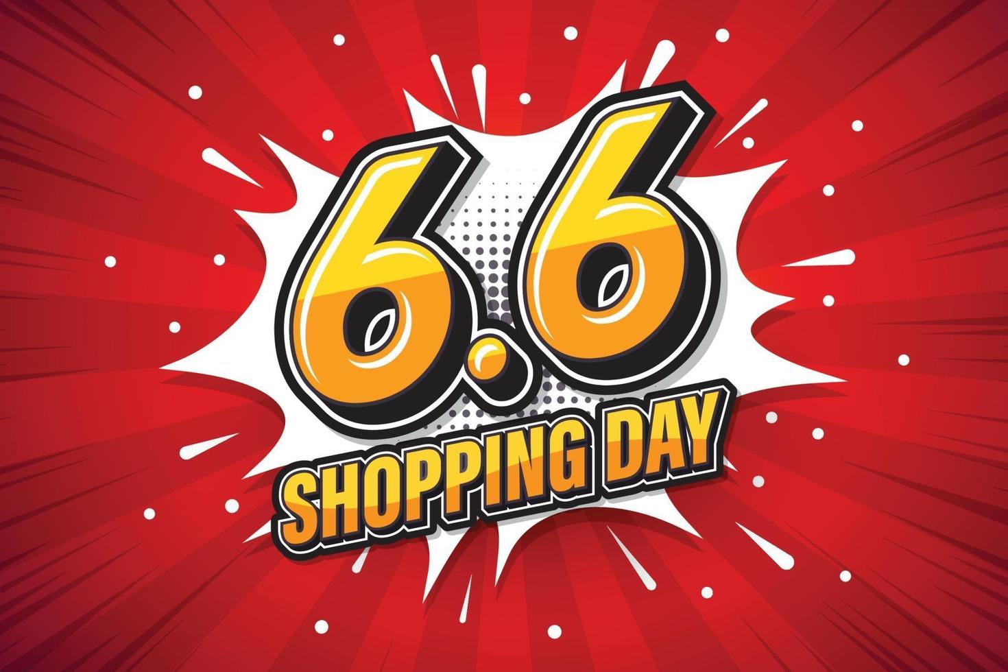 6.6 Shopping day font expression pop art comic speech bubble. Vector illustration