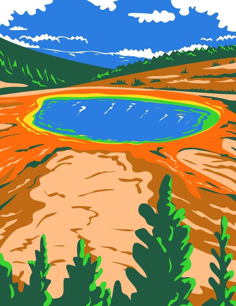 Grand Prismatic Spring in Yellowstone National Park in Teton County Wyoming WPA Poster Art vector