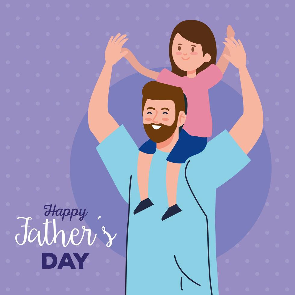 Happy fathers day greeting card with dad carrying his daughter vector