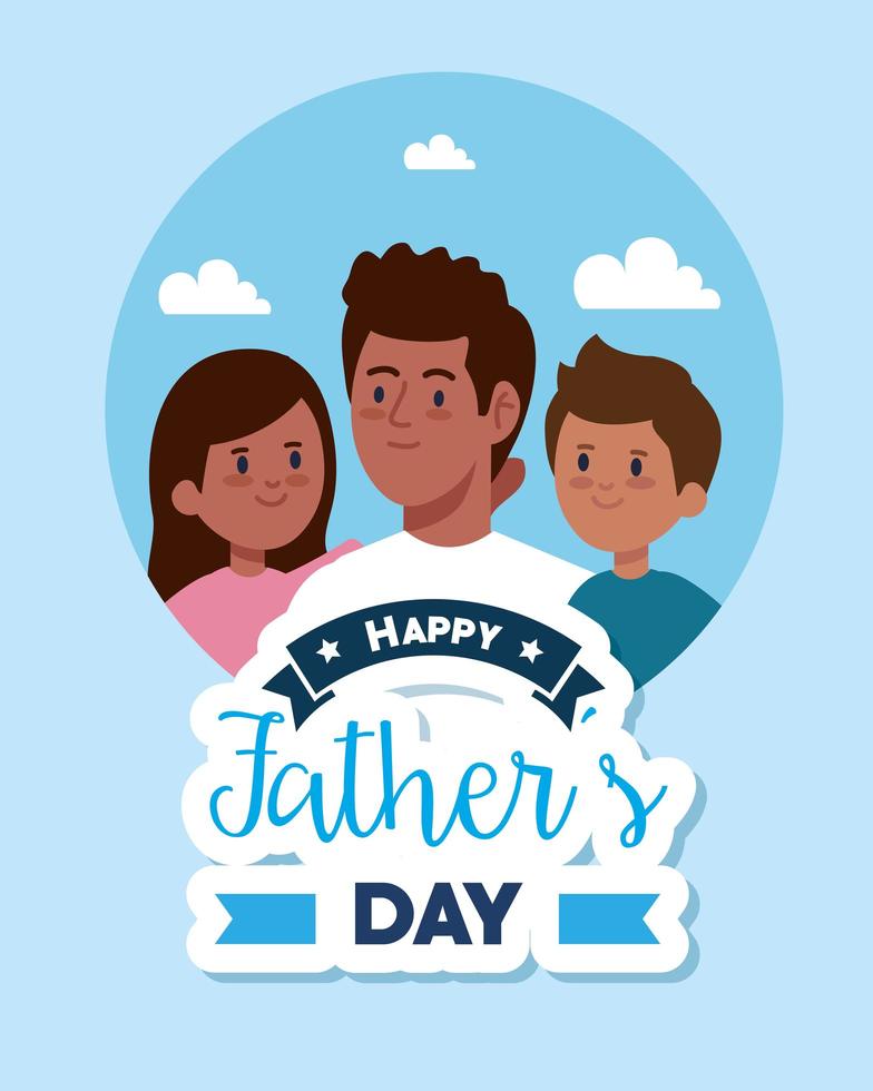 Happy fathers day greeting card with dad and children vector