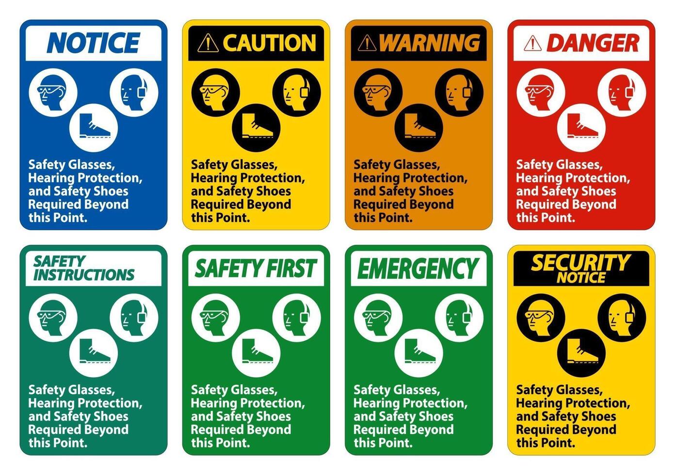 Safety Glasses, Hearing Protection, And Safety Shoes Required Beyond This Point on white background vector