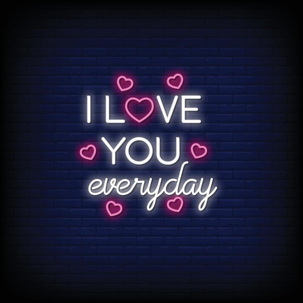 I Love You Everiday Neon Signs Style Text Vector