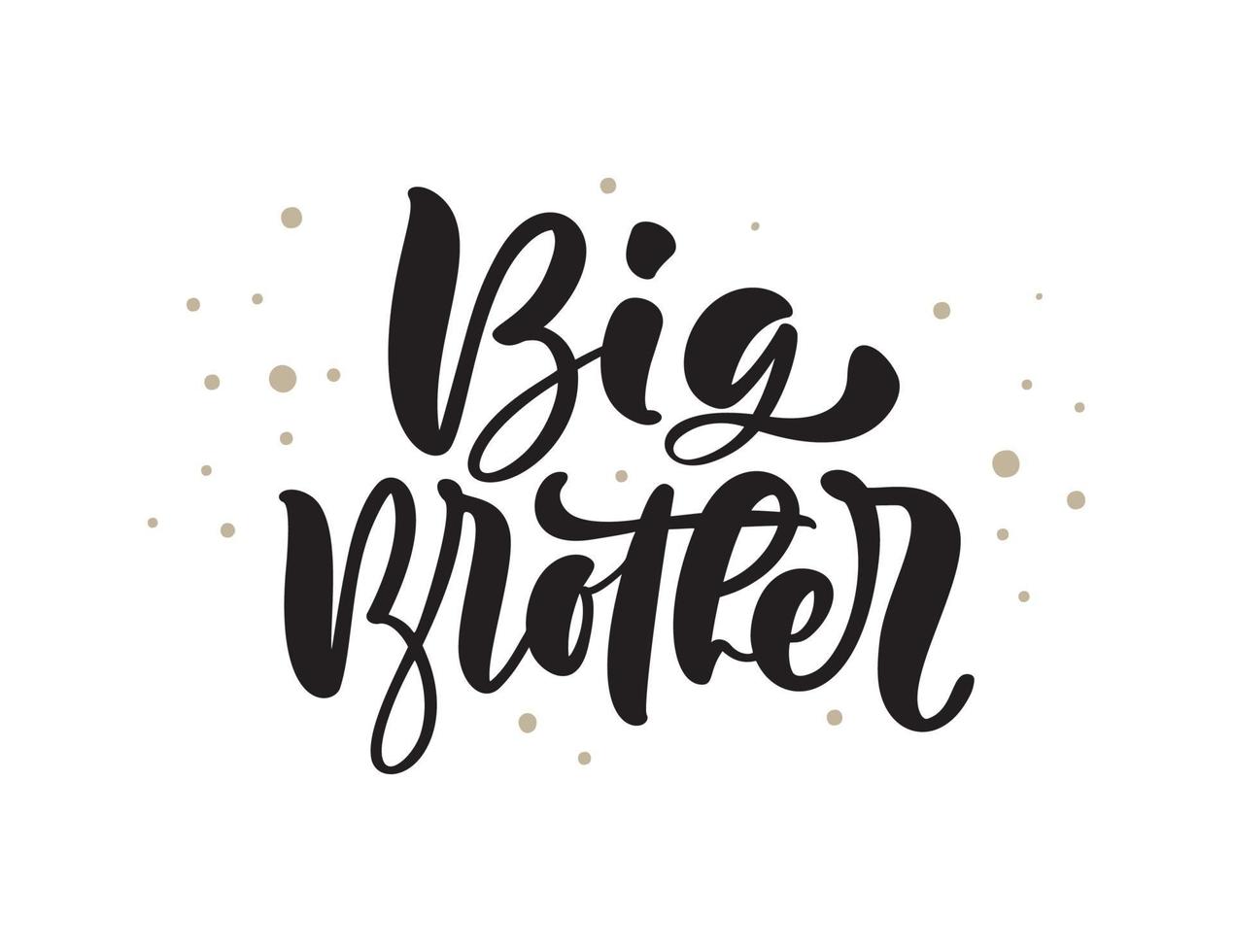 Vector Hand drawn lettering calligraphy text Big Brother on white background with dots. Boy t-shirt, greeting card design. illustration