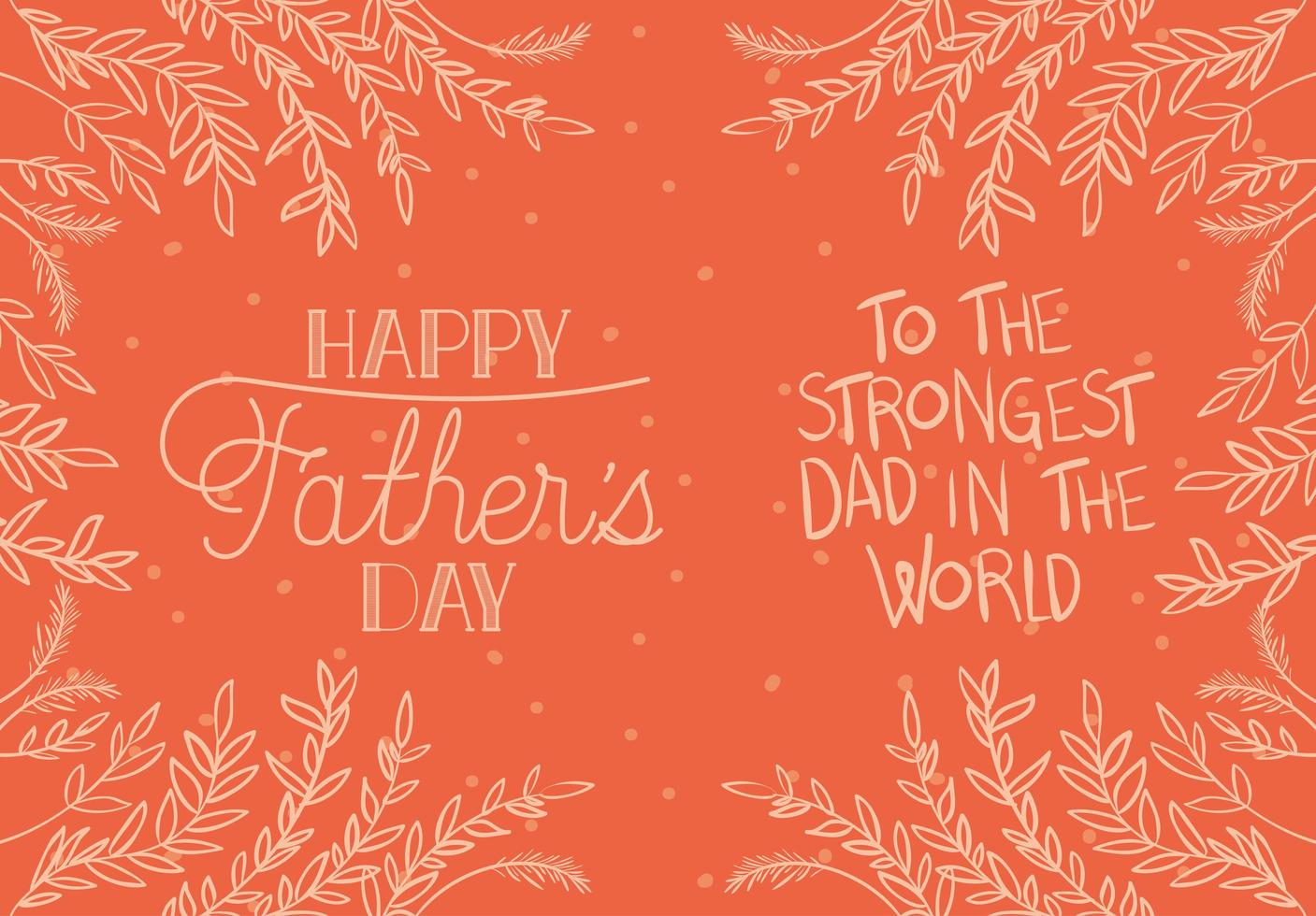 happy fathers day card with leaves decoration vector