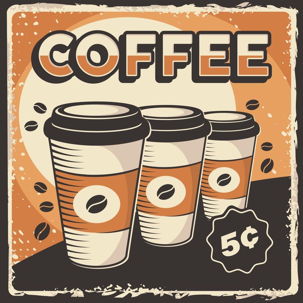 Coffee Cup Signage Poster Retro Rustic Classic Vector