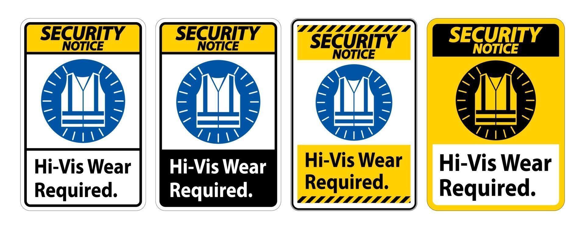 Security Notice Sign Hi-Vis Wear Required set vector