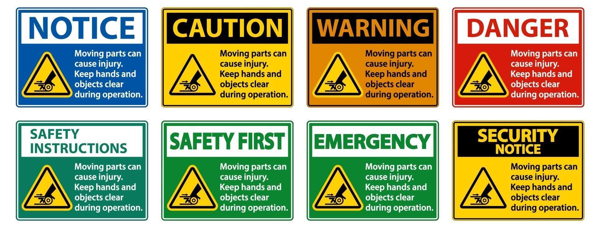 Moving parts can cause injury sign on white background set vector