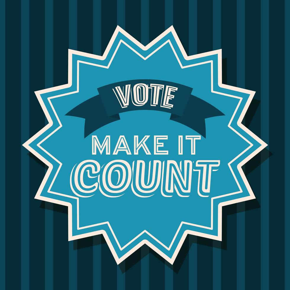 make it count seal stamp and vote ribbon vector design