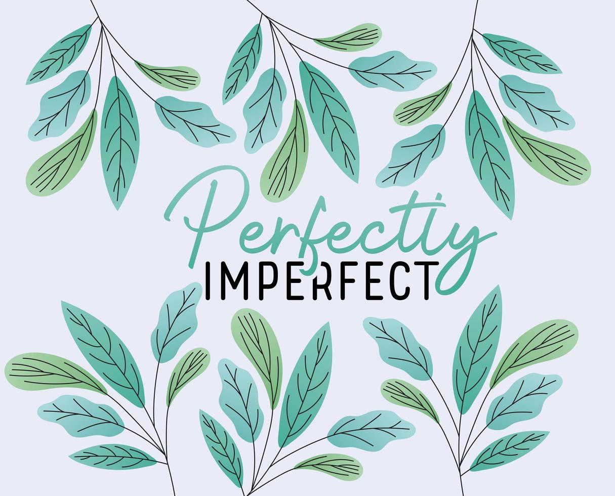 texto perfectamente imperfecto con hojas de diseño vectorial vector