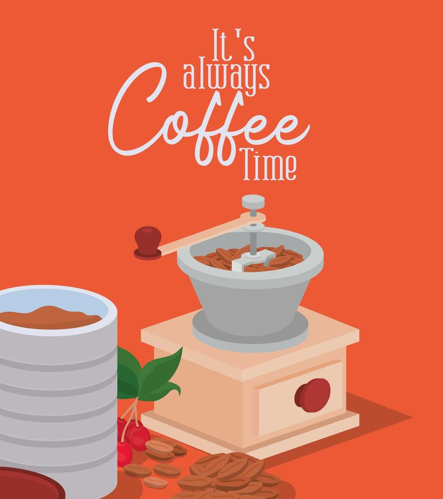 Siempre es la hora del café letras, molinillo, tarro, frijoles, bayas y hojas de diseño vectorial vector