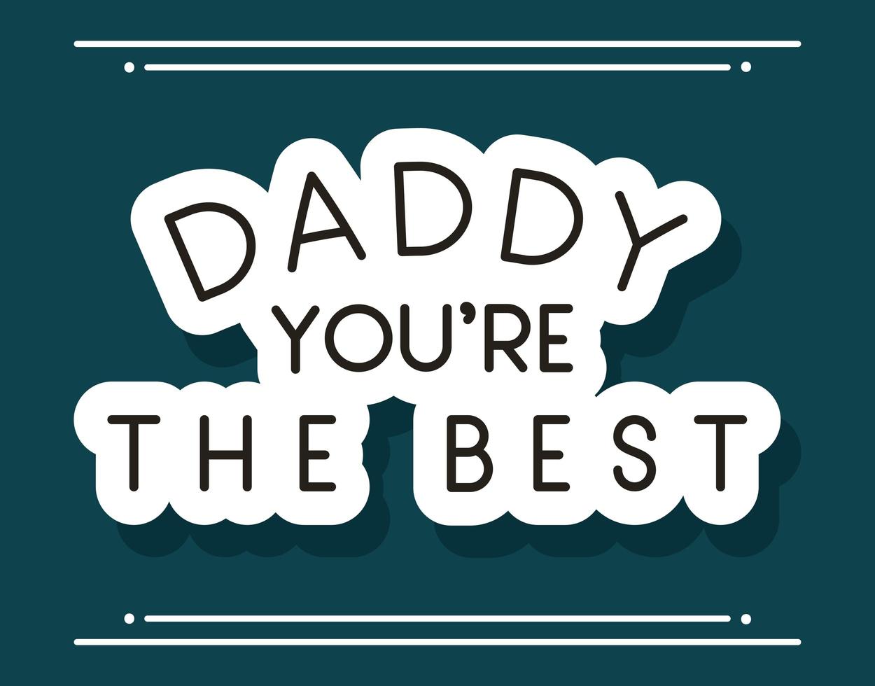 daddy you are the best frame vector design