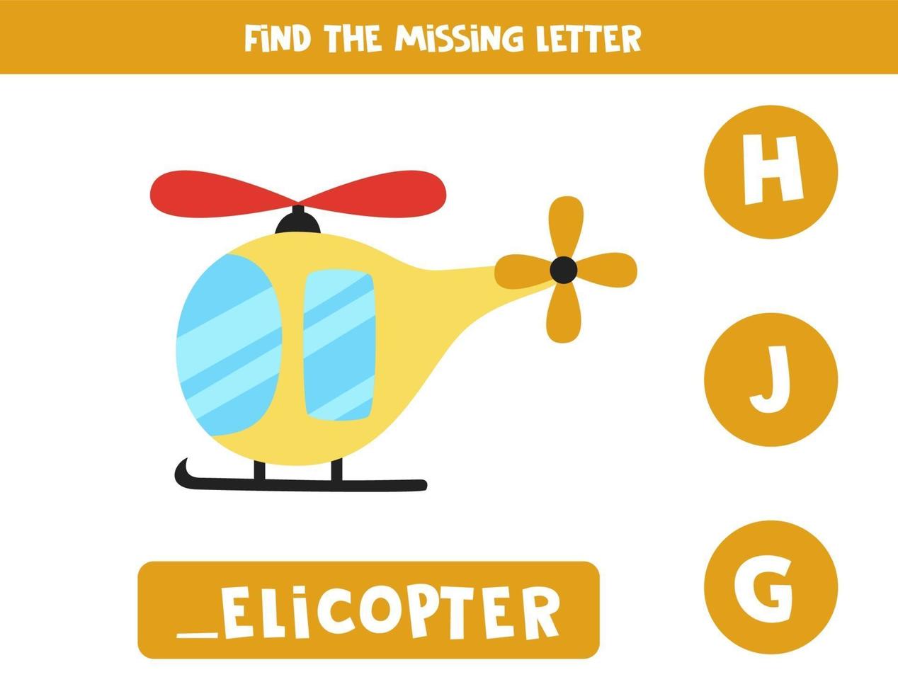 Find missing letter with cartoon helicopter. Spelling worksheet. vector