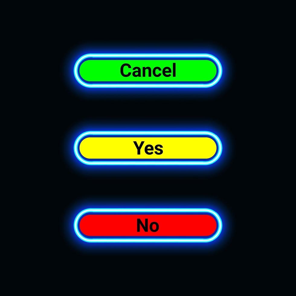 Button cancel, yes and no with neon or icon for website, mobile application and template UI material. vector illustration