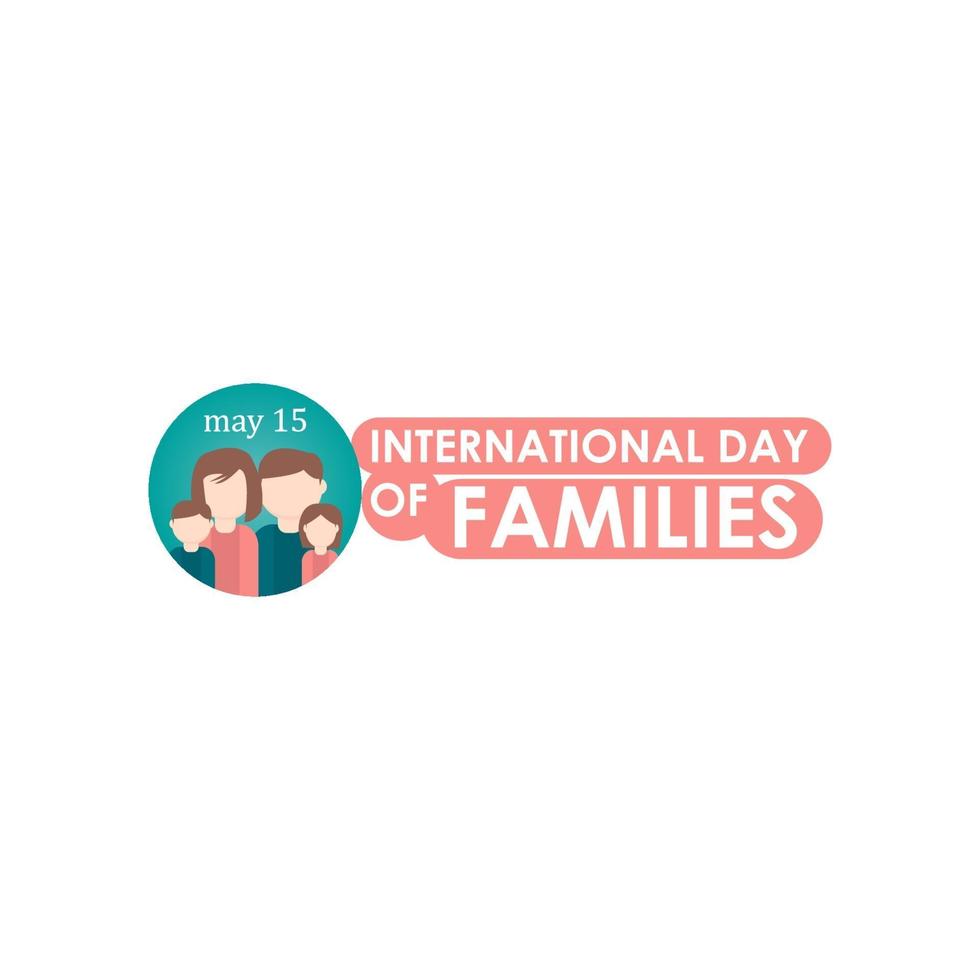 feliz día internacional de las familias logo vector template design illustration