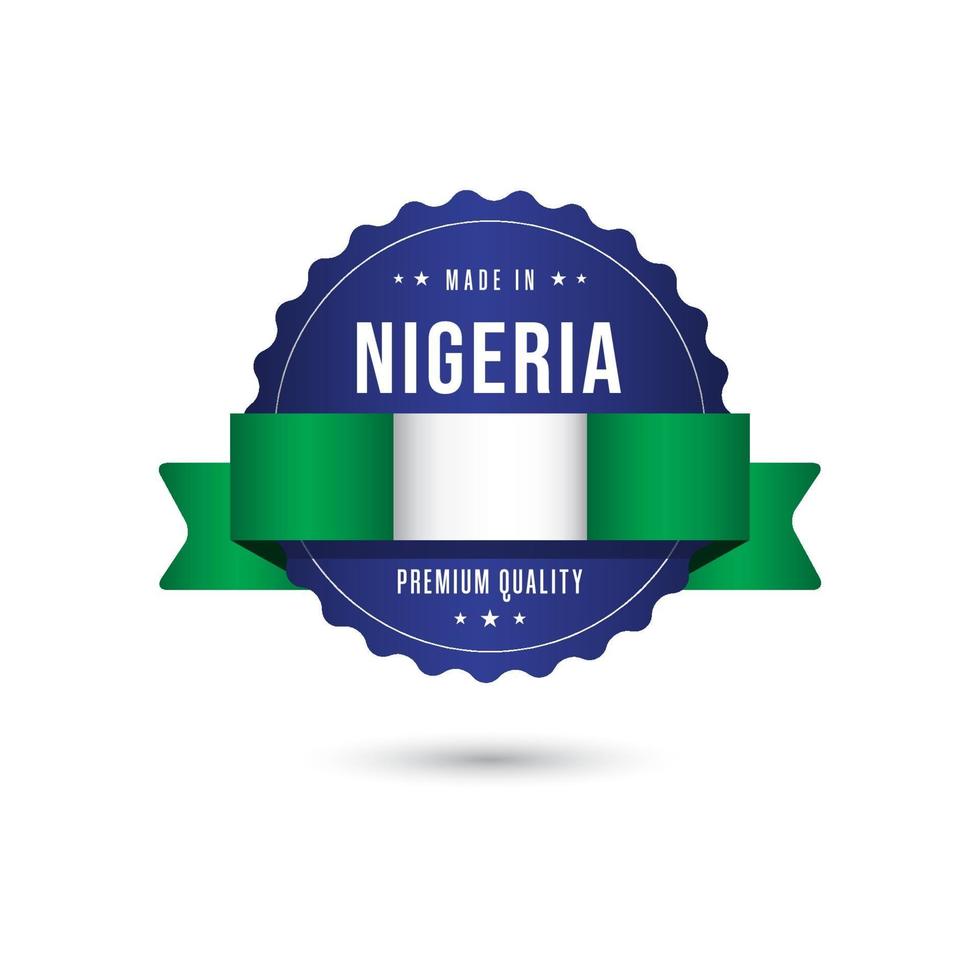 Hecho en Nigeria etiqueta de calidad premium insignia vector plantilla diseño ilustración