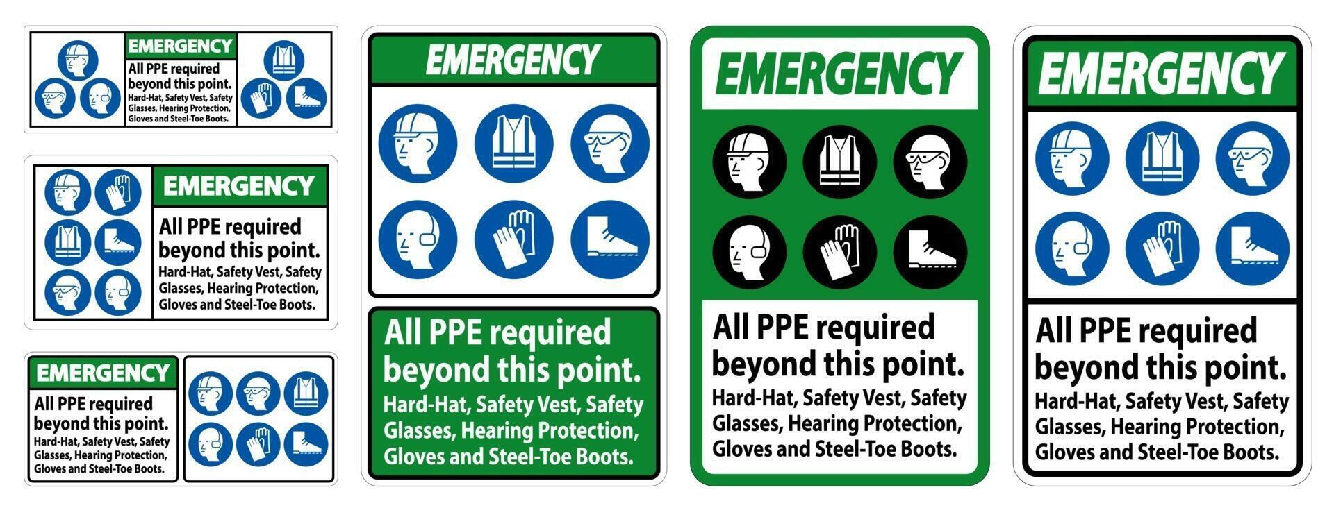 Emergency PPE Required Beyond This Point. Hard Hat, Safety Vest, Safety Glasses, Hearing Protection vector