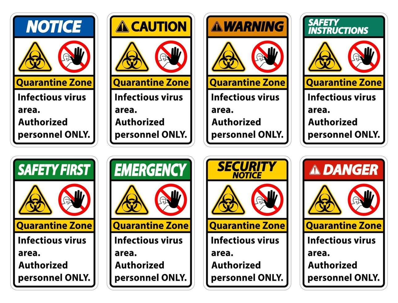 Quarantine Infectious Virus Area sign on white background vector