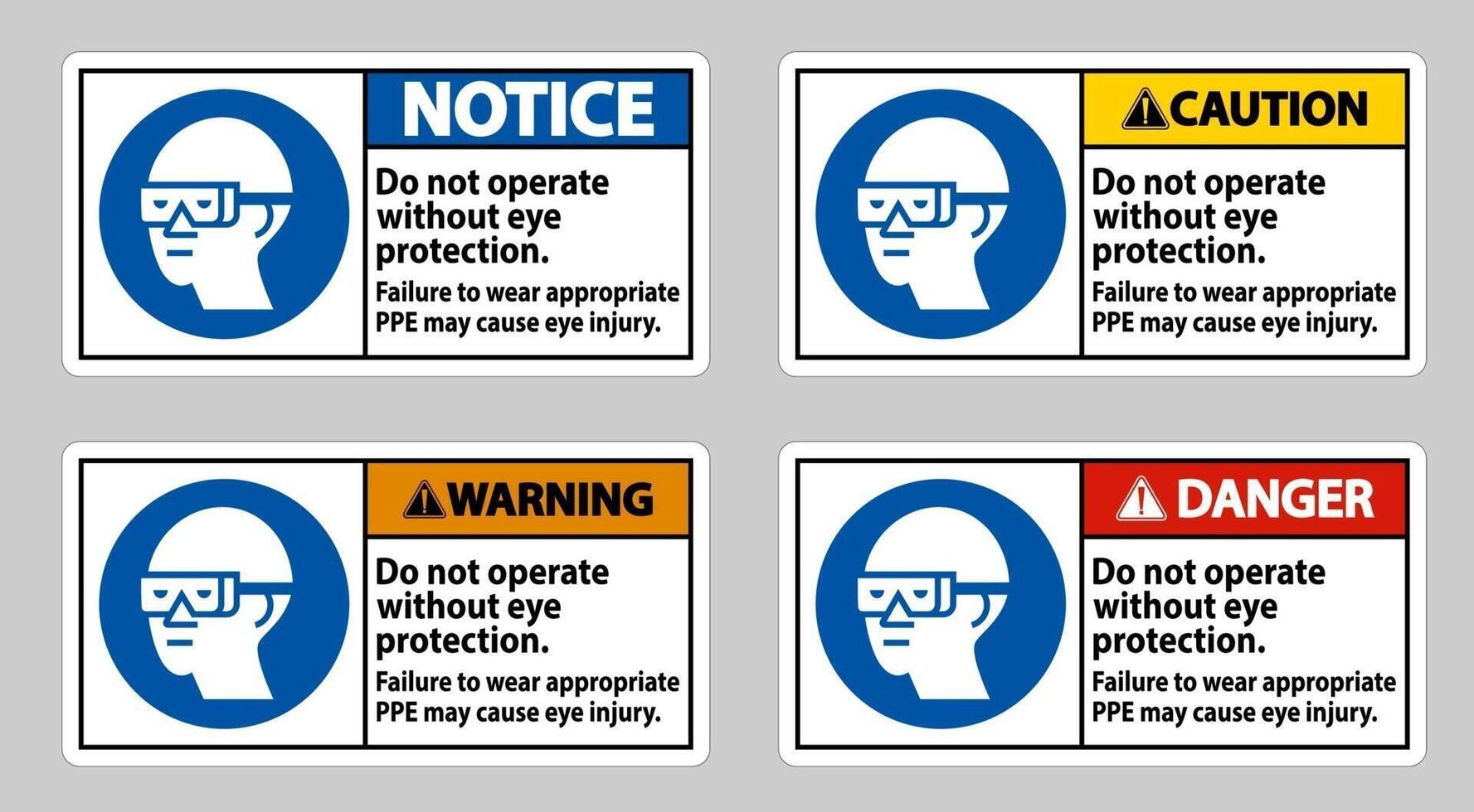Do Not Enter Without Wearing Eye Protection,Vision Damage Can Result vector