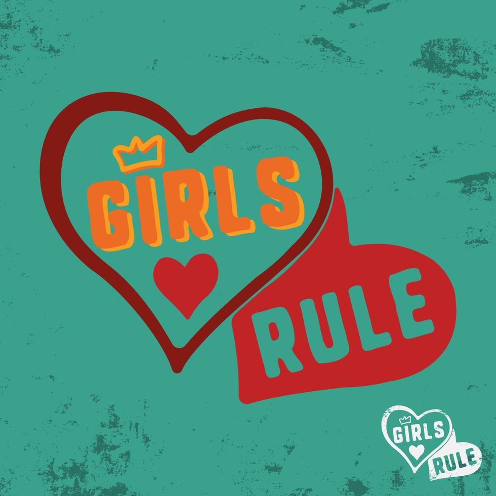 Girls rule slogan for t-shirt print stamp, tee applique, fashion slogans, badge, label clothing, jeans, or other printing products. Vector illustration