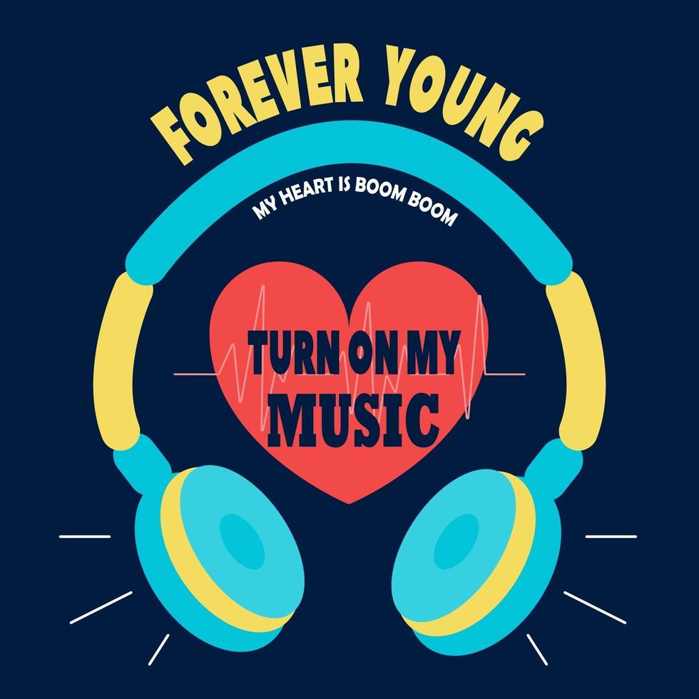 Headphones with a heart in the middle with forever young text vector