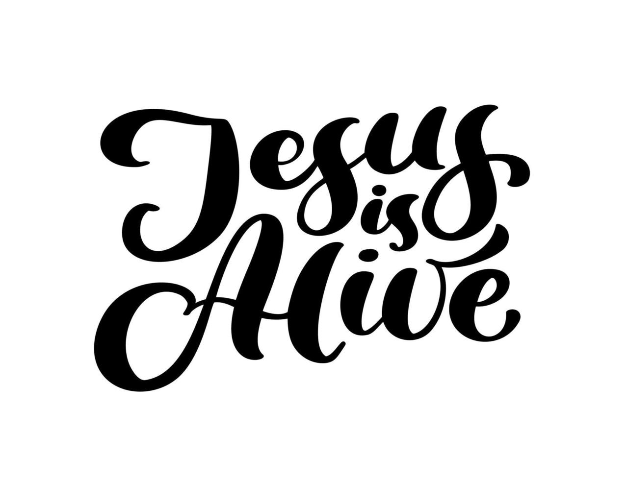 Hand drawn Jesus is alive Easter Calligraphy lettering Vector text. Christ illustration Greeting Card. Typographical phrase Handmade quote on isolated white background