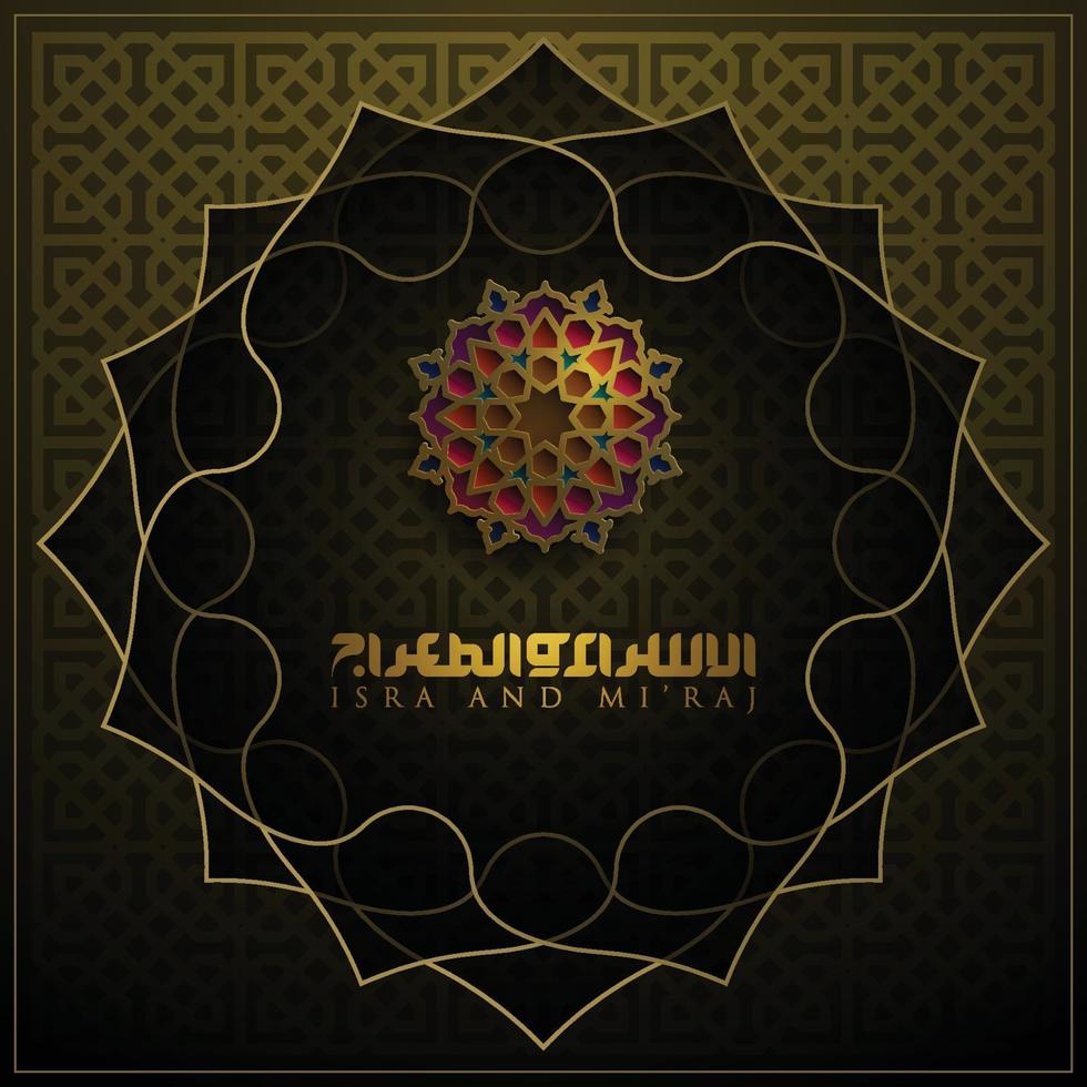 Isra Mi'raj greeting card islamic floral pattern vector design with glowing arabic calligraphy for background, wallpaper, banner. Translation of text two parts of Prophet Muhammad's Night Journey.