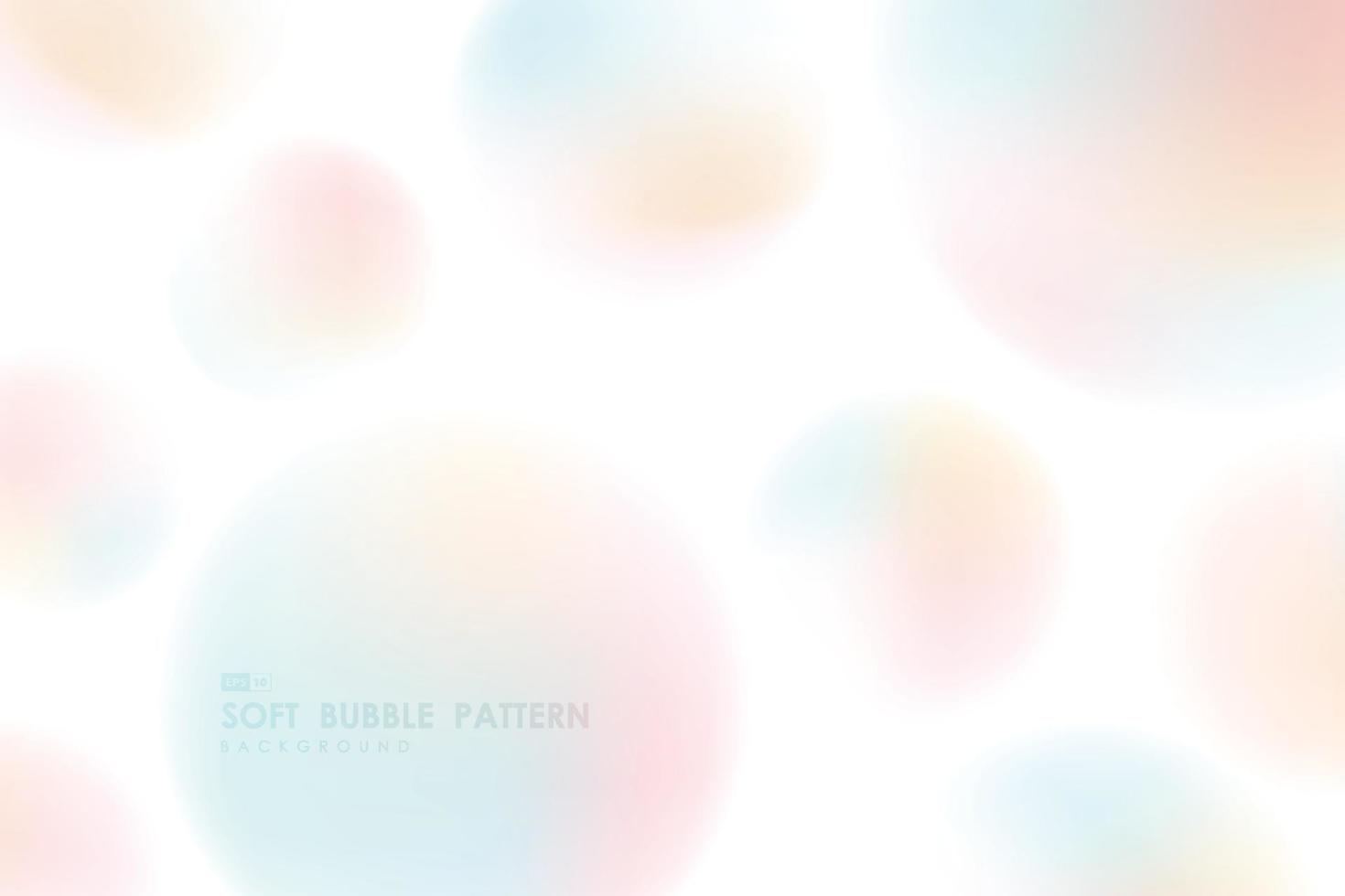 Abstract soft gradient colorful bubble pattern design on white background. llustration vector eps10