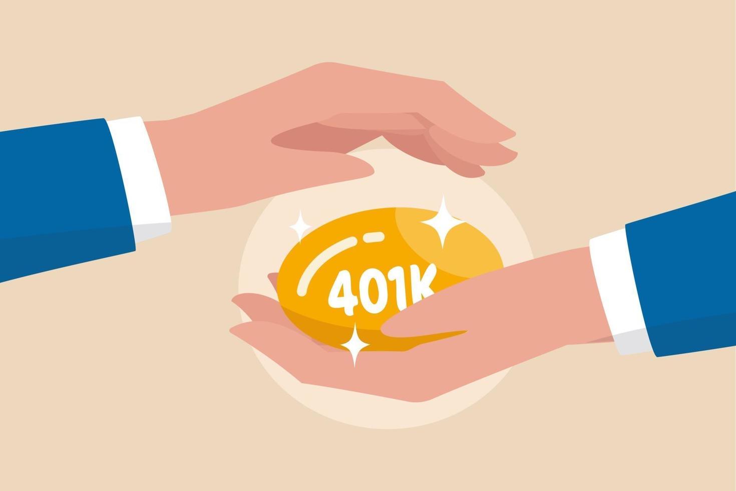Protect your 401k in economic crisis, retirement planning and investment, benefit from pension fund concept, businessman hand tenderly holding and covering golden egg with label as 401K. vector