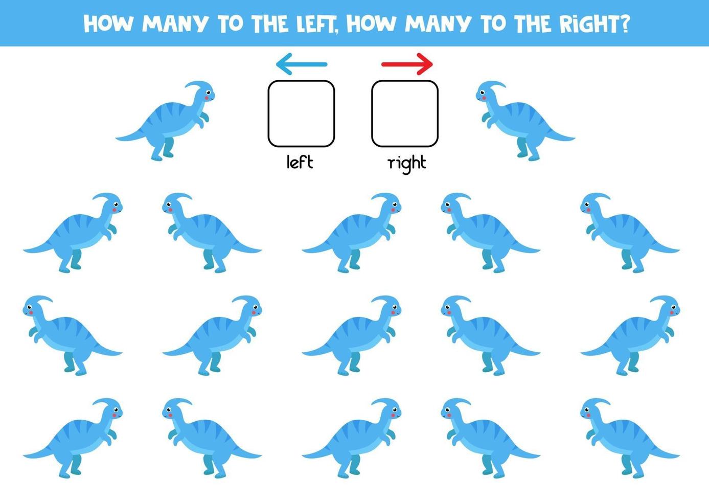 Left or right with cute dinosaur. Logical worksheet for preschoolers. vector