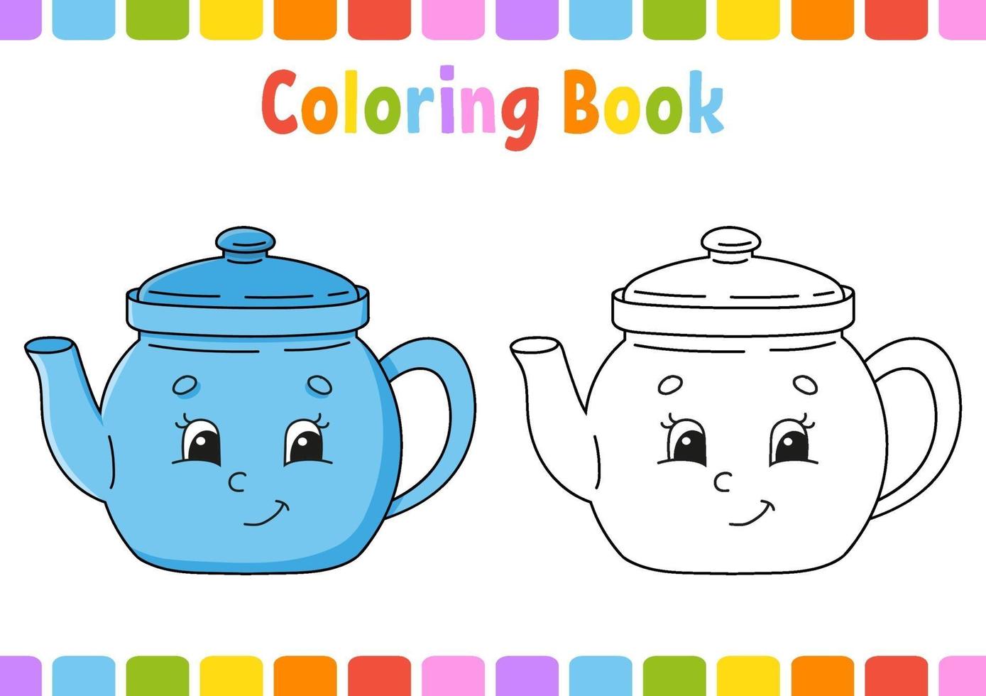 Coloring book for kids with teapot. Cartoon character. Vector illustration. Fantasy page for children. Black contour silhouette. Isolated on white background.