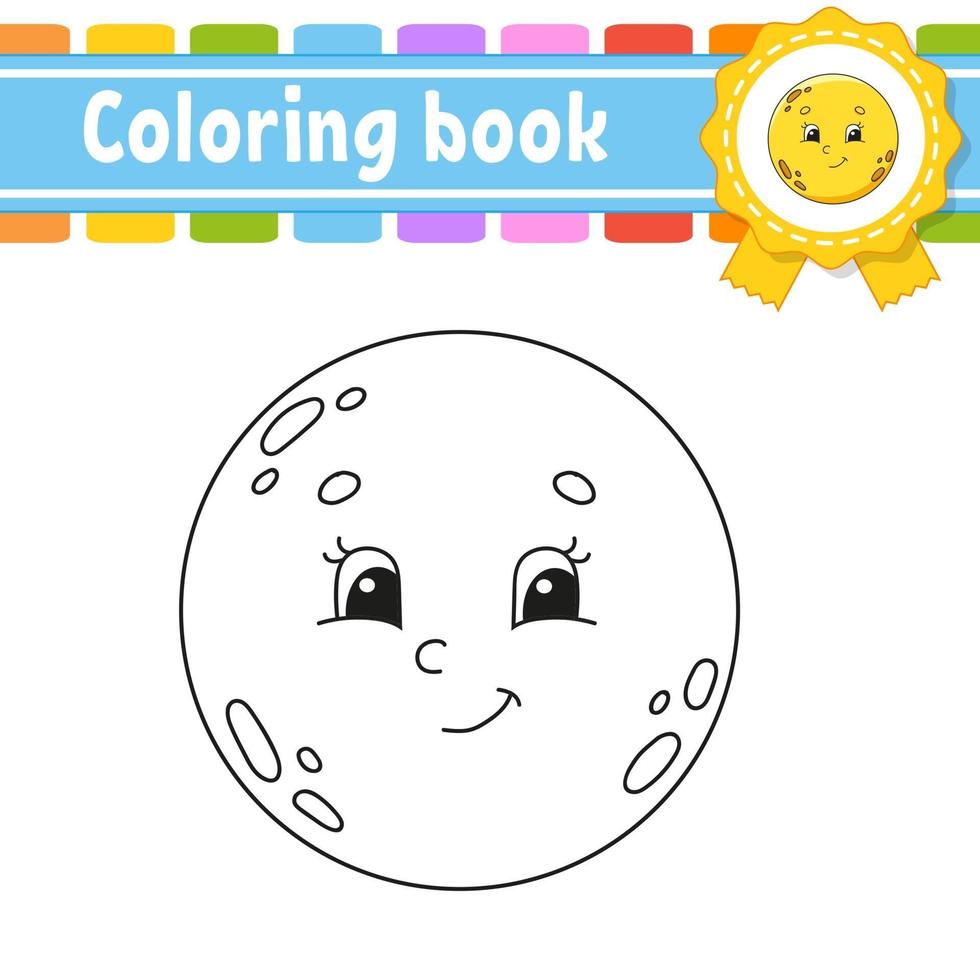 Coloring book for kids with moon. Cheerful character. Vector illustration. Cute cartoon style. Black contour silhouette. Isolated on white background.