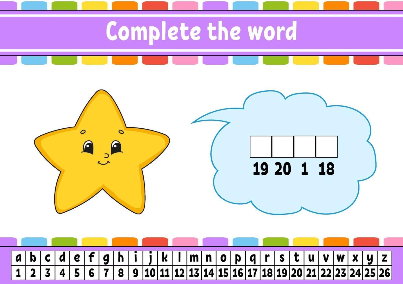 Complete the words star. Cipher code. Learning vocabulary and numbers. Education worksheet. Activity page for study English. Isolated vector illustration. Cartoon character.