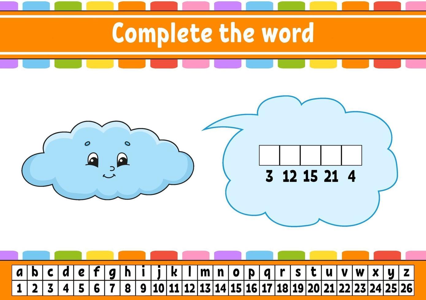 Complete the words cloud. Cipher code. Learning vocabulary and numbers. Education worksheet. Activity page for study English. Isolated vector illustration. Cartoon character.