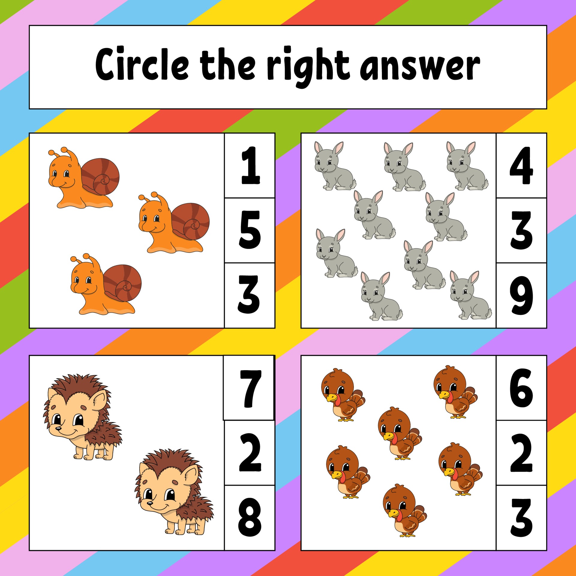 Circle the right answer