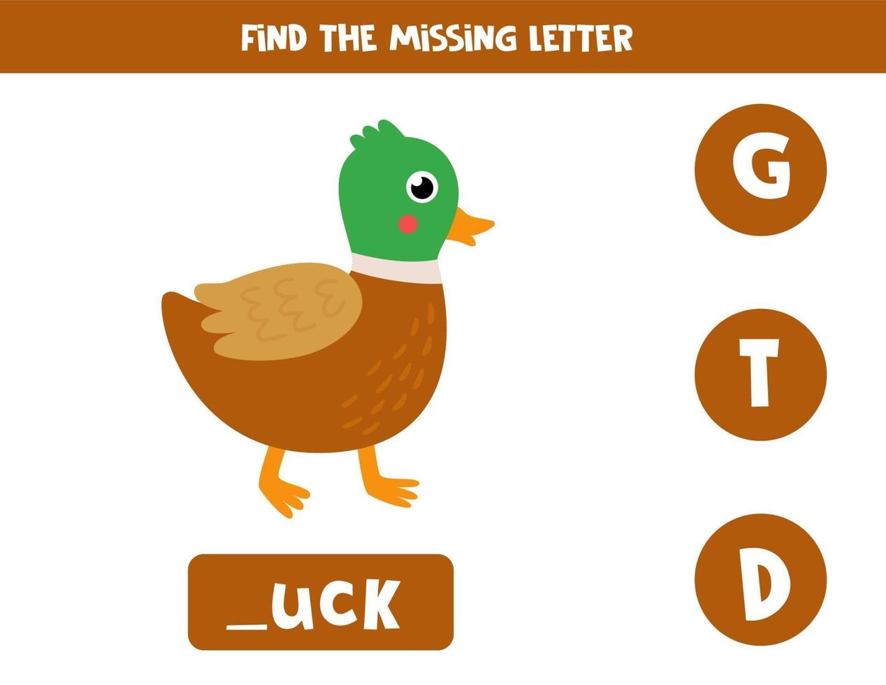 Find missing letter and write it down. Cute cartoon farm duck. vector