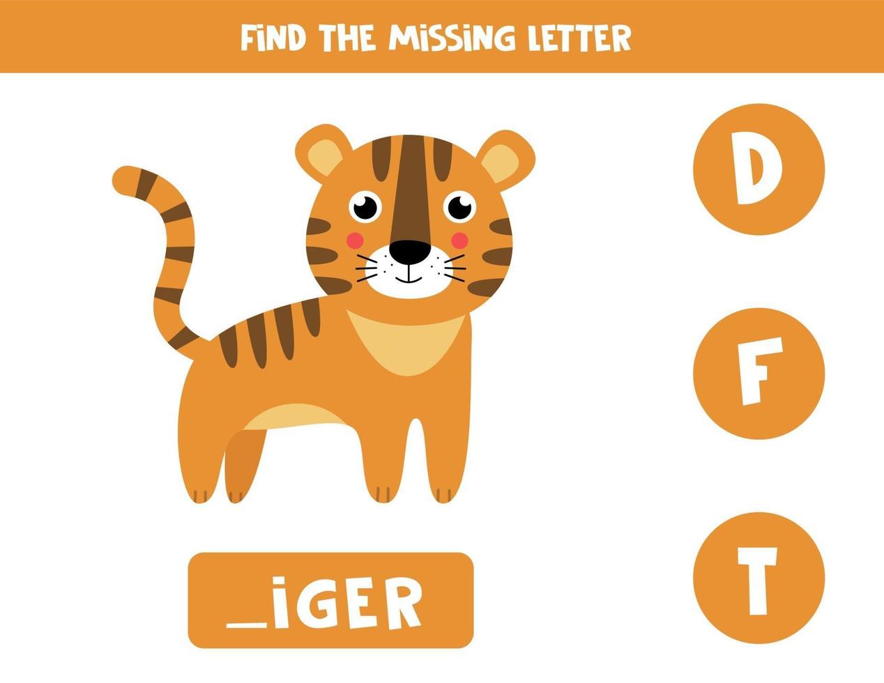 Find missing letter and write it down. Cute cartoon tiger. vector