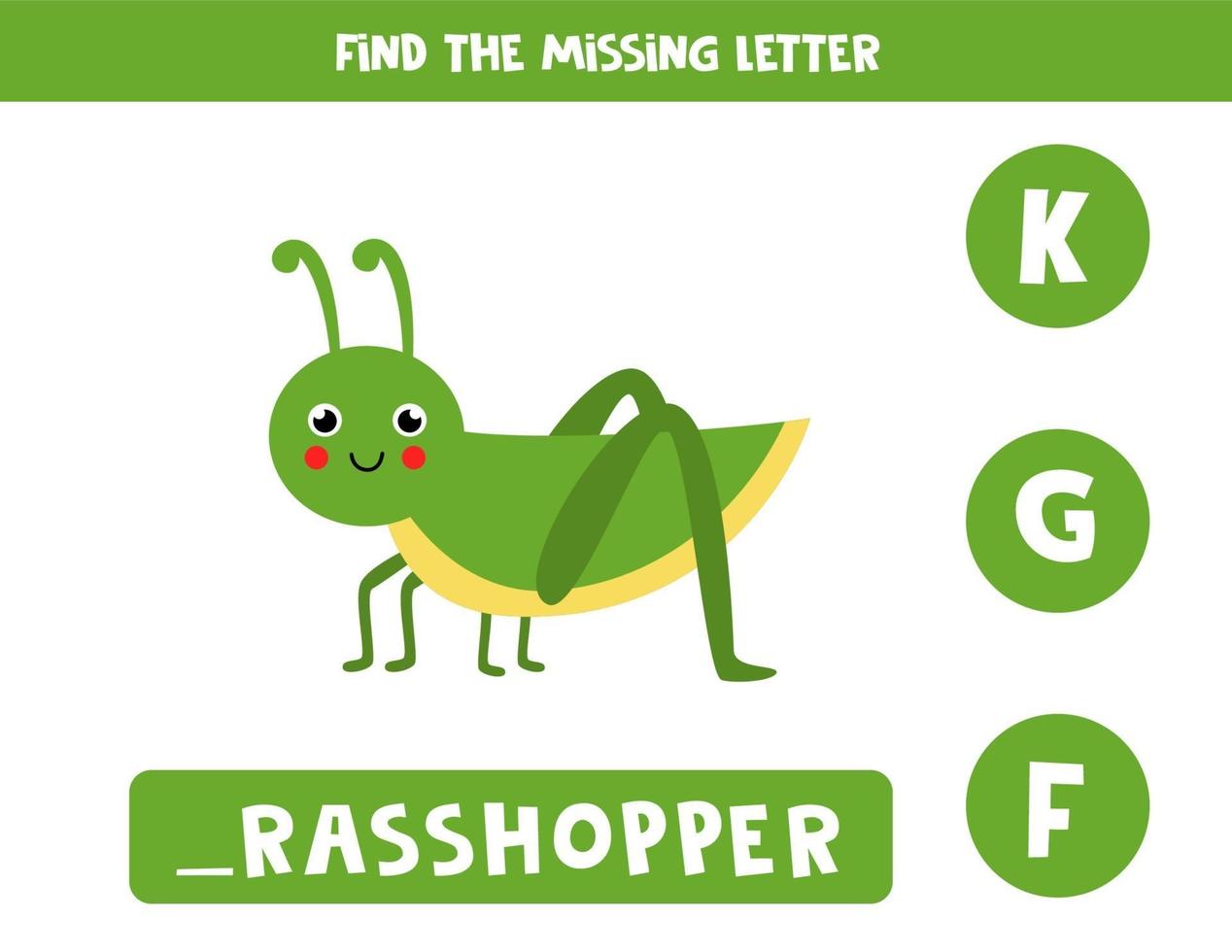 Find missing letter with cute grasshopper. Spelling worksheet. vector