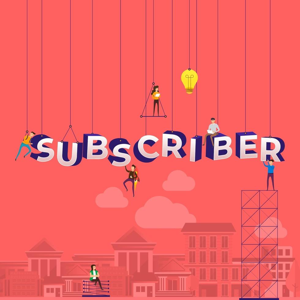 Team hard at work constructing the word SUBSCRIBER vector