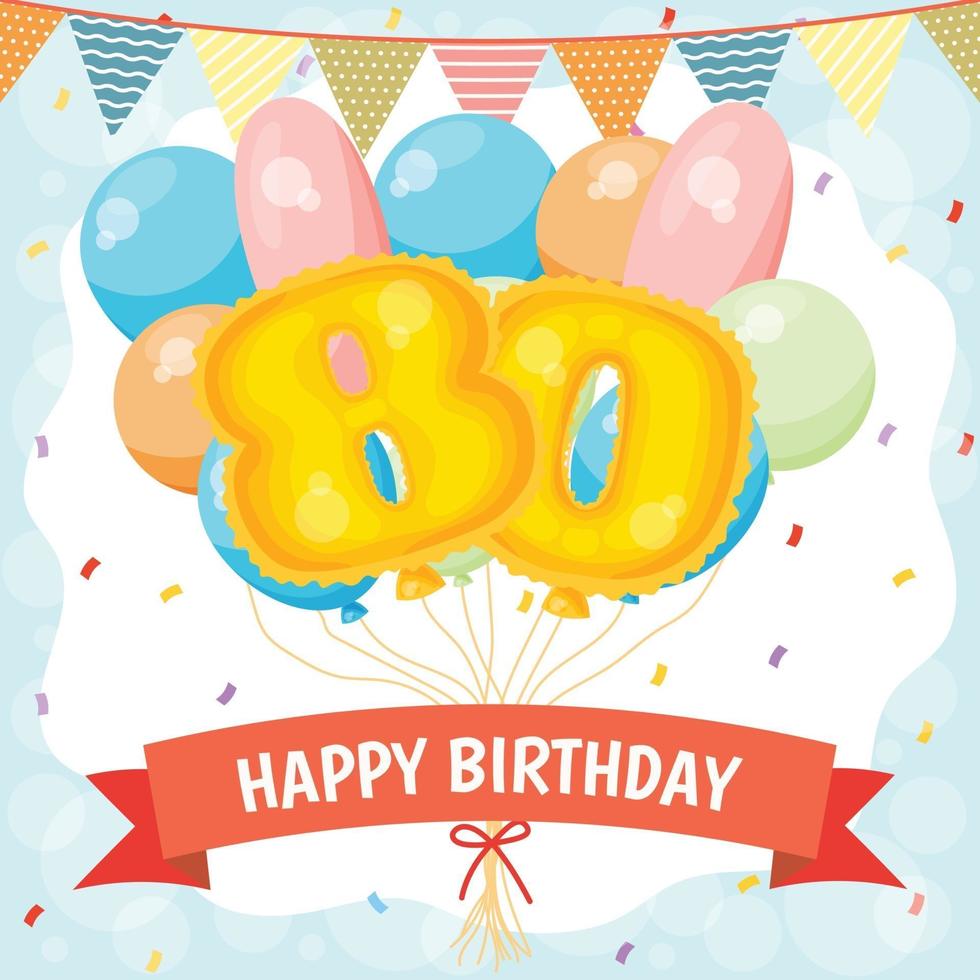 Happy birthday celebration card with number 80 balloons vector