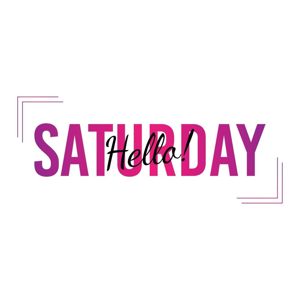 Hello Saturday lettering vector